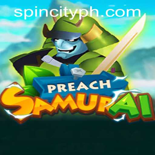 PreachSamurai: An Exciting Addition to Spin City Casino